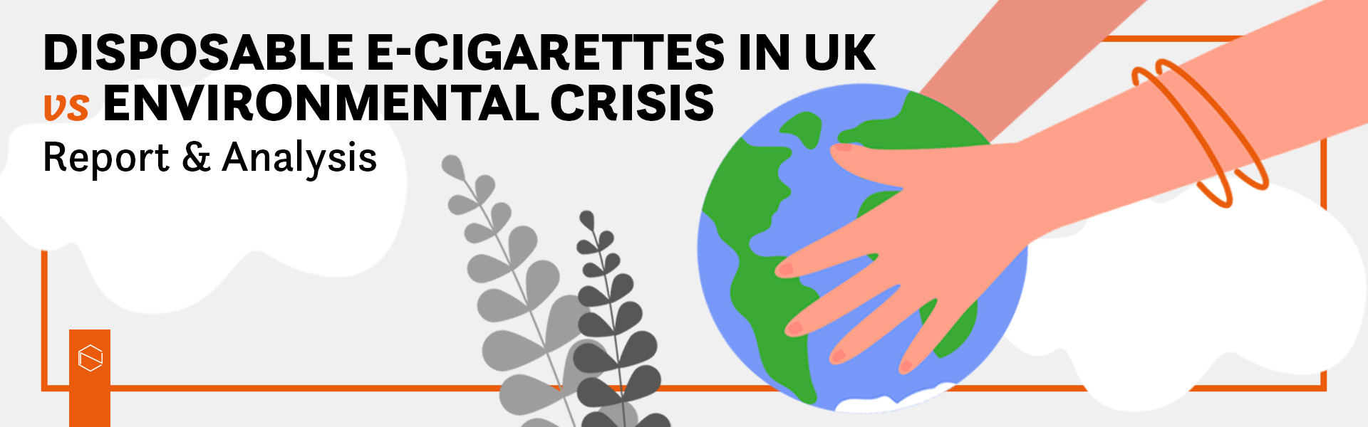 Environmental Crisis vs Disposable E-cigarettes in UK_blog