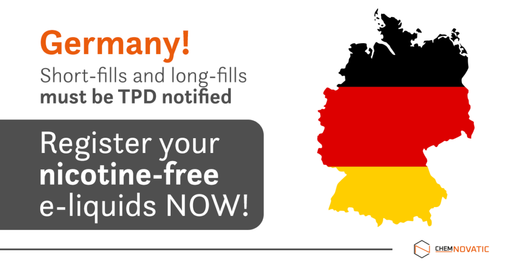 a map of Germany in colours of German flague and a text: Germany! Short-fills and long-fills must be TPD notified. Register your nicotine-free e-liquids nows!